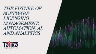 The Future of Software Licensing Management: Automation, AI, and Analytics