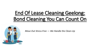 How End Of Lease Cleaning in Geelong Secures Your Bond