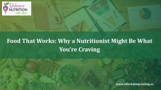 Food That Works Why a Nutritionist Might Be What You're Craving