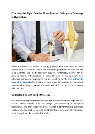 Choosing the Right Care for Bone Tumors: Orthopedic Oncology in Hyderabad