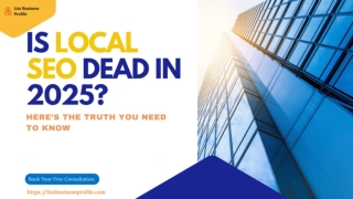 Is Local SEO Still Worth It in 2025? Here Is The Complete Guide