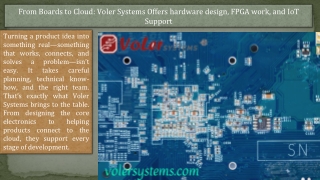 From Boards to Cloud Voler Systems Offers hardware design, FPGA work, and IoT Support