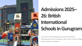 Admission Deadlines for British International Schools in Gurugram Preparing for the 2024–25 Session and Beyond