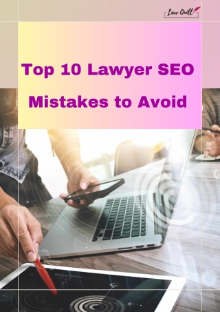 Top 10 Lawyer SEO Mistakes to Avoid