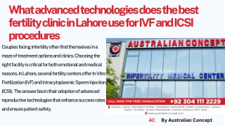 Advanced Technologies Used by the Best Fertility Clinic in Lahore for IVF & ICSI