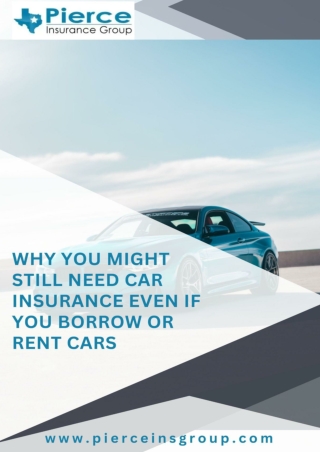 Why You Might Still Need Car Insurance Even If You Borrow or Rent Cars
