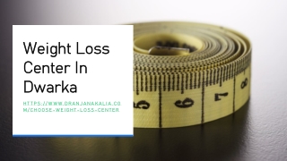 Weight Loss Center In Dwarka