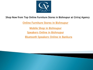 Shop Now from Top Online Furniture Stores in Bishnupur at Giriraj Agency