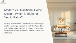 Modern Vs Traditional Home Design: What Works Best in Patna? By Comfort Build
