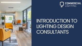 Introduction to Lighting Design Consultants