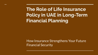 The Role of Life Insurance Policy in UAE in Long-Term Financial Planning