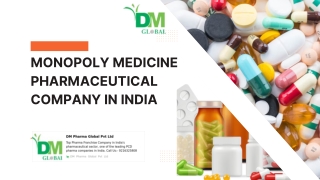 Monopoly Medicine Pharmaceutical Company in India