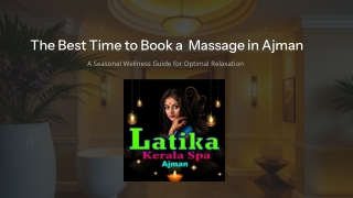 The Best Time to Book a  Massage in Ajman