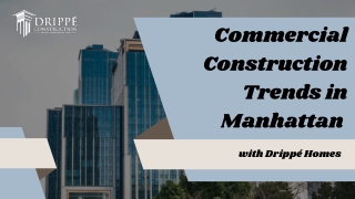 Commercial Construction Trends in Manhattan with Drippé Homes