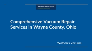 Comprehensive Vacuum Repair Services in Wayne County, Ohio