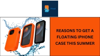 Reasons to Get a Floating iPhone Case This Summer
