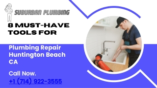 8 Must-Have Tools for Plumbing Repair Huntington Beach CA