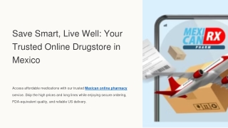Save Smart, Live Well Your Trusted Online Drugstore in Mexico