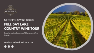 Premium Lake Country Winery Tour – Full Day Escape
