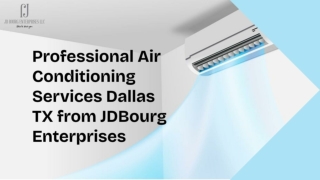Professional Air Conditioning Services Dallas TX from JDBourg Enterprises