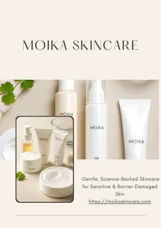 Moika Skincare – Gentle, Barrier-Safe Skincare for Sensitive & Damaged Skin