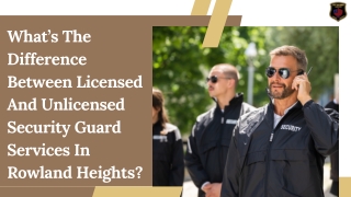 What’s The Difference Between Licensed And Unlicensed Security Guard Services In