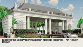 Discover the Best Property Expert in Manyata Tech Park – 7th Heaven Homes