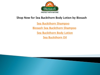 Shop Now for Sea Buckthorn Body Lotion by Biosash