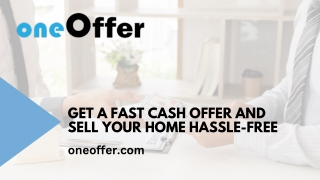 Get a Fast Cash Offer and Sell Your Home Hassle-Free