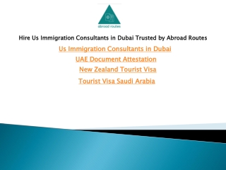 Hire Us Immigration Consultants in Dubai Trusted by Abroad Routes