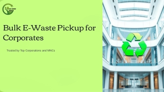 Bulk E-Waste Pickup for Corporates