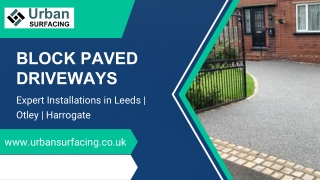 Block paved driveways in Leeds, Otley and Harrogate  Urban Surfacing
