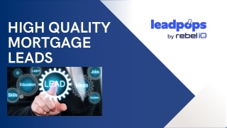 Capture High Quality Mortgage Leads Effortlessly – LeadPops