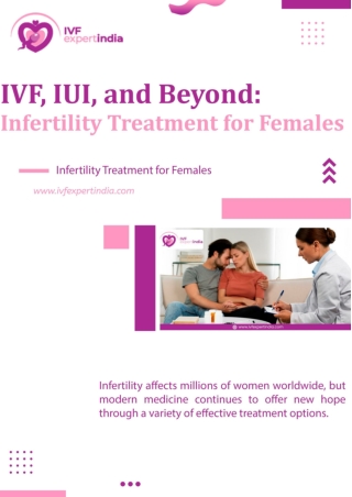 IVF, IUI, and Beyond Infertility Treatment for Females