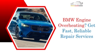 BMW Engine Overheating Get Fast, Reliable Repair Services
