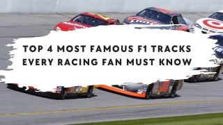 Top 4 Most Famous F1 Tracks Every Racing Fan Must Know