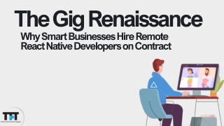 The Gig Renaissance: Why Smart Businesses Hire Remote React Native Developers on