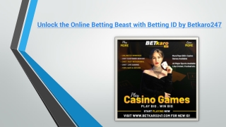 Unlock the Online Betting Beast with Betting ID by Betkaro247