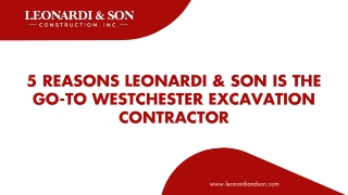 5 reasons why Leonardi & Son is the go-to Westchester Excavation Contractor