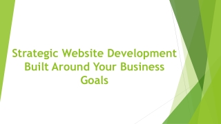 Strategic Website Development Built Around Your Business Goals