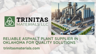 Reliable Asphalt Plant Supplier in Oklahoma for Quality Solutions