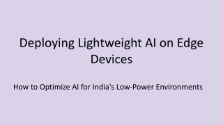 Deploying Lightweight AI on Edge Devices