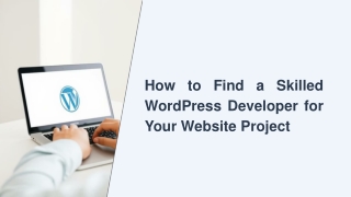 How to Find a Skilled WordPress Developer for Your Website Project