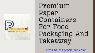 Premium Paper Containers For Food Packaging And Takeaway