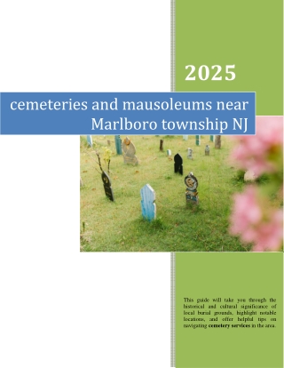Exploring Cemeteries and Mausoleums Near Marlboro Township NJ