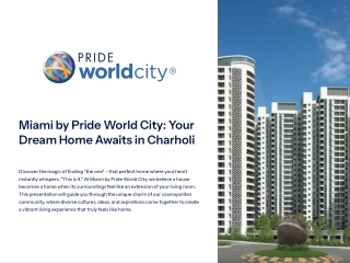 Miami by Pride World City: Your Dream Home Awaits in Charholi