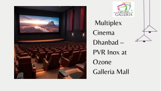Multiplex Cinema Dhanbad (Ozone Galleria Mall)