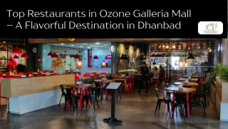 Top Restaurants in Dhanbad (Ozone Galleria Mall)