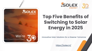 Top Five Benefits of Switching to Solar Energy in 2025