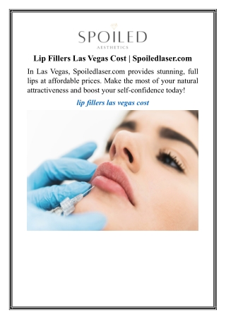 Lip Fillers Las Vegas Cost  Spoiledlaser.com